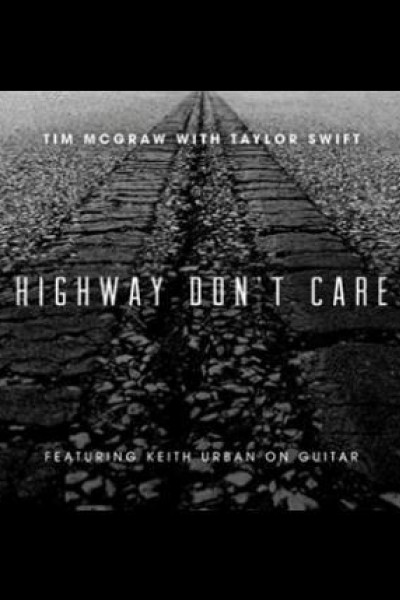 Cubierta de Tim McGraw & Taylor Swift: Highway Don\'t Care (Vídeo musical)