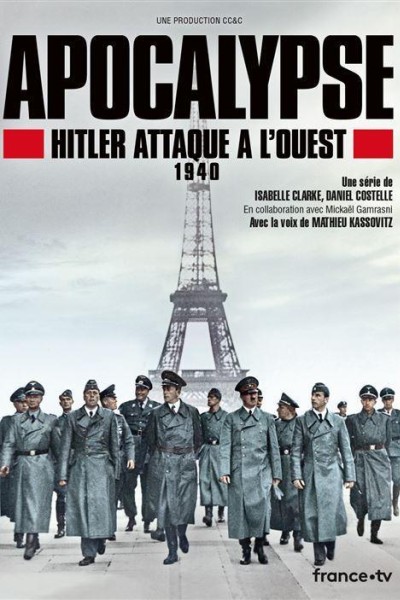 Caratula, cartel, poster o portada de Apocalipsis: Hitler ataca Europa Occidental 1940