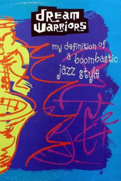 Cubierta de Dream Warriors: My Definition Of A Boombastic Jazz Style