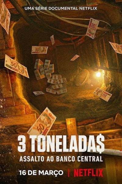 Caratula, cartel, poster o portada de 3 tonelada$: Atraco al Banco Central de Brasil