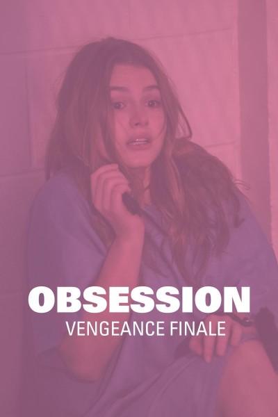 Caratula, cartel, poster o portada de Obsession: Her Final Vengeance