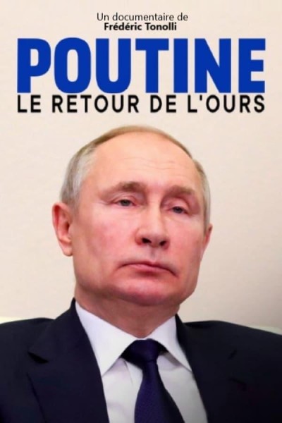Caratula, cartel, poster o portada de Putin: El regreso del oso ruso