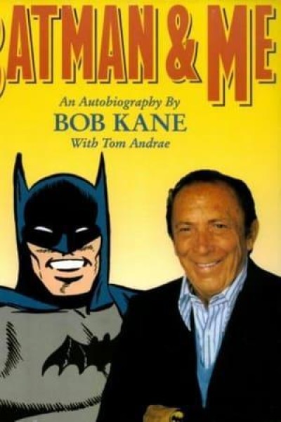 Caratula, cartel, poster o portada de Batman and Me: A Devotion to Destiny, the Bob Kane Story