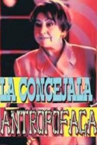 Caratula, cartel, poster o portada de La concejala antropófaga