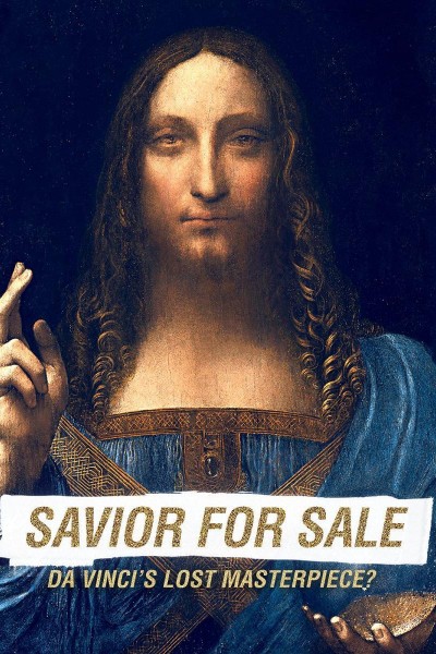 Caratula, cartel, poster o portada de Savior for Sale: Da Vinci\'s Lost Masterpiece?