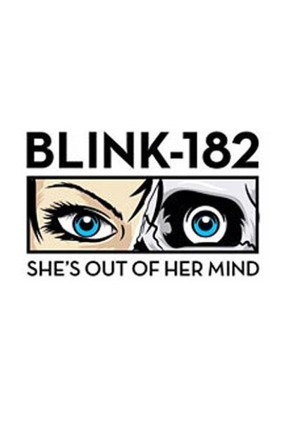 Cubierta de Blink-182: She's Out of Her Mind (Vídeo musical)