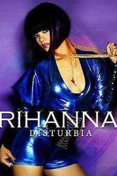 Cubierta de Rihanna: Disturbia (Vídeo musical)