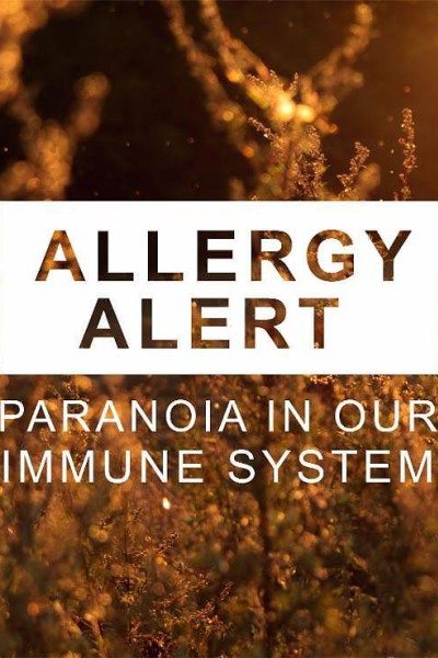 Caratula, cartel, poster o portada de Alergias, la paranoia inmunológica