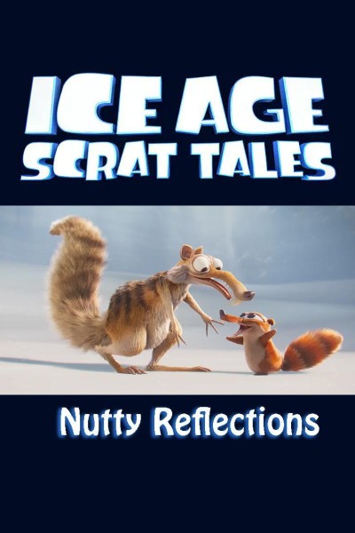 Cubierta de Las desventuras de Scrat: Mucho reflejo y pocas nueces