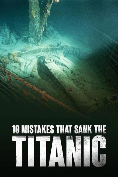Caratula, cartel, poster o portada de 10 errores que hundieron el Titanic