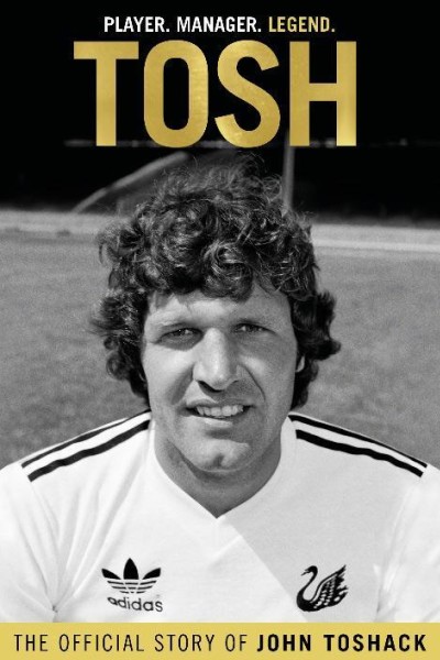 Caratula, cartel, poster o portada de Tosh. The Official Story of John Toshack