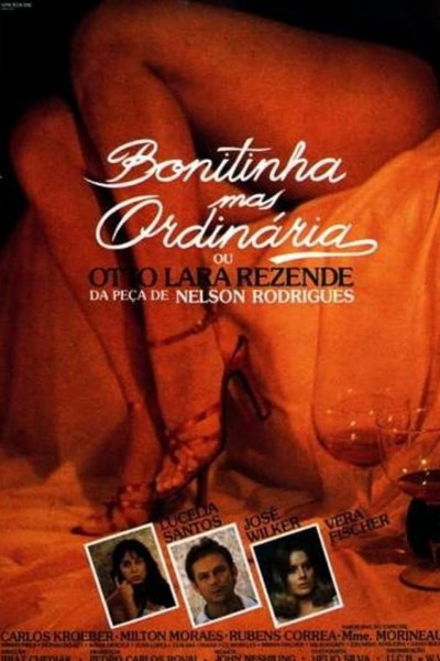 Caratula, cartel, poster o portada de Bonitinha mas ordinária ou Otto Lara Rezende