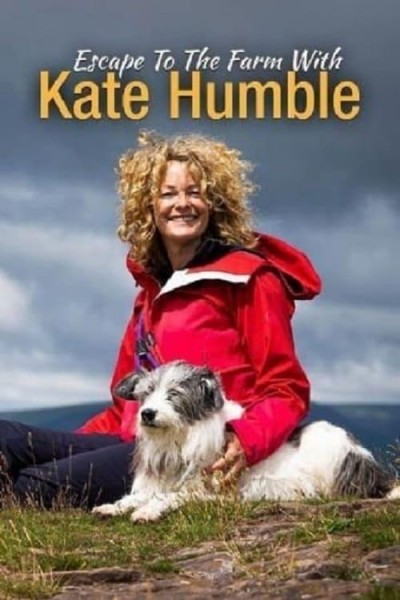 Caratula, cartel, poster o portada de Escape to the Farm with Kate Humble