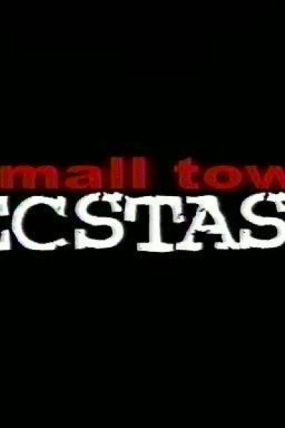 Cubierta de Small Town Ecstasy