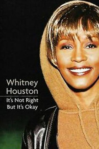 Cubierta de Whitney Houston: It\'s Not Right But It\'s Okay (Vídeo musical)