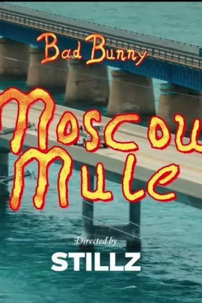 Cubierta de Bad Bunny: Moscow Mule (Vídeo musical)