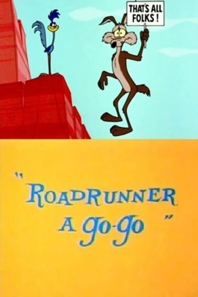 Caratula, cartel, poster o portada de El Coyote y el Correcaminos: Roadrunner a Go-Go