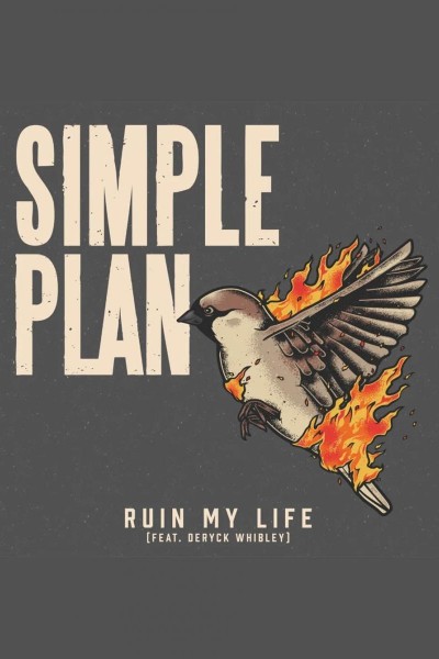 Cubierta de Simple Plan: Ruin My Life (Vídeo musical)
