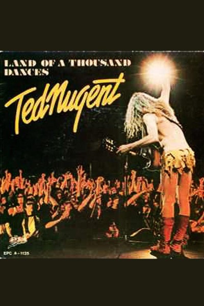 Cubierta de Ted Nugent: Land of a Thousand Dances (Vídeo musical)