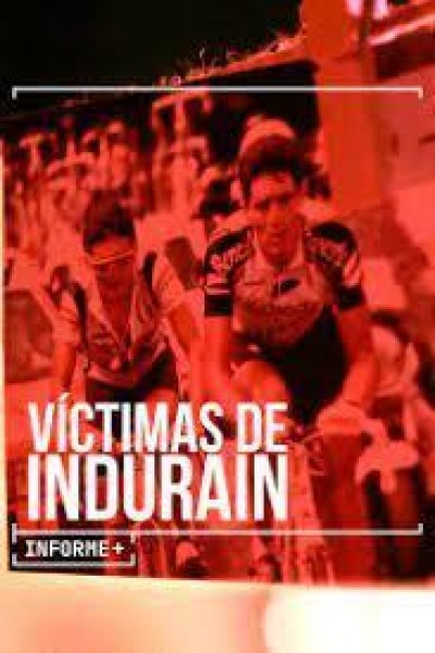 Cubierta de Informe+. Víctimas de Indurain