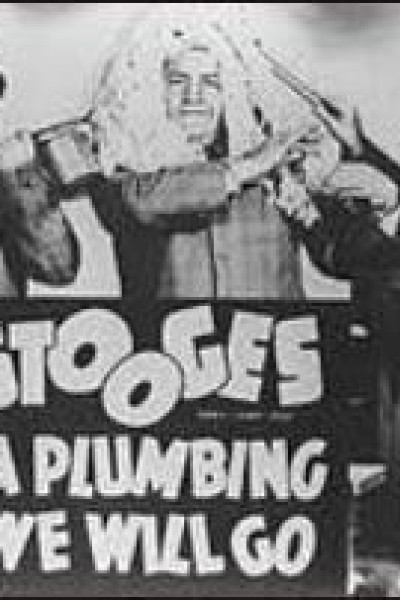 Caratula, cartel, poster o portada de A Plumbing We Will Go (AKA The Three Stooges: A Plumbing We Will Go) (S)