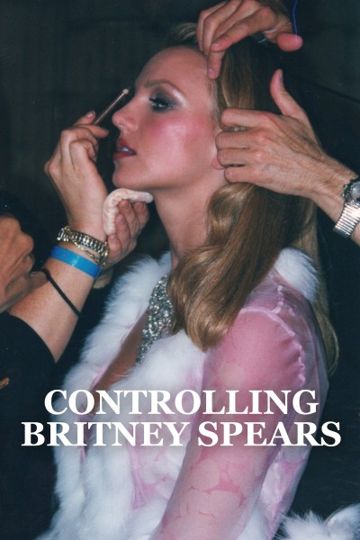 Caratula, cartel, poster o portada de Controlling Britney Spears