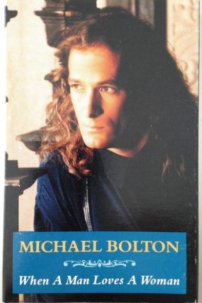 Cubierta de Michael Bolton: When a Man Loves a Woman (Vídeo musical)