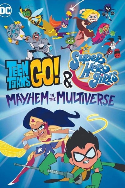 Caratula, cartel, poster o portada de ¡Los jóvenes titanes van! y DC Super Hero Girls: Caos en el multiverso