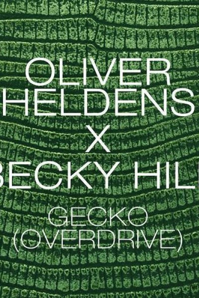 Cubierta de Oliver Heldens & Becky Hill: Gecko (Overdrive) (Vídeo musical)