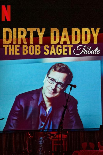 Caratula, cartel, poster o portada de Dirty Daddy: The Bob Saget Tribute