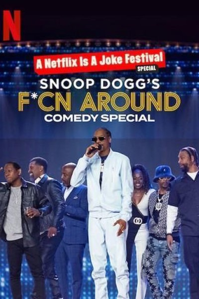 Caratula, cartel, poster o portada de Snoop Dogg\'s F*cn Around Comedy Special