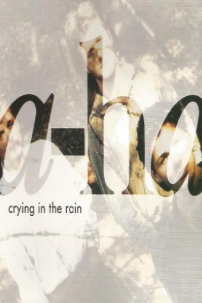 Cubierta de A-ha: Crying in the Rain