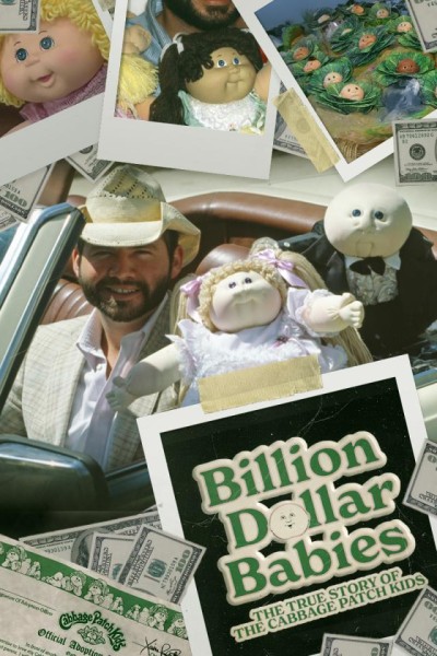 Cubierta de Billion Dollar Babies: The True Story of the Cabbage Patch Kids