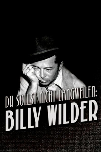 Caratula, cartel, poster o portada de Du sollst nicht langweilen: Billy Wilder