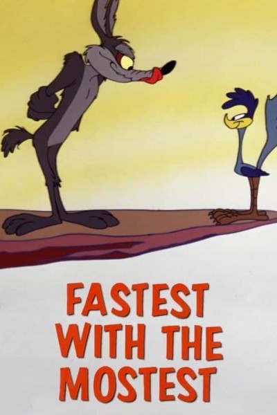 Caratula, cartel, poster o portada de El Coyote y el Correcaminos: Fastest with the Mostest