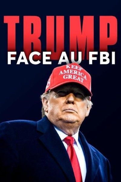 Caratula, cartel, poster o portada de Trump face au FBI