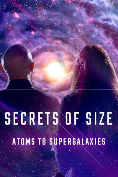 Caratula, cartel, poster o portada de Secrets of Size: Atoms to Supergalaxies