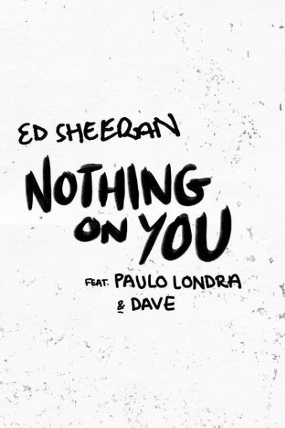 Cubierta de Ed Sheeran: Nothing On You (Vídeo musical)