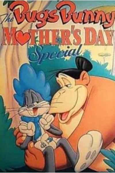 Cubierta de Bugs Bunny: The Bugs Bunny Mother´s Day Scecial