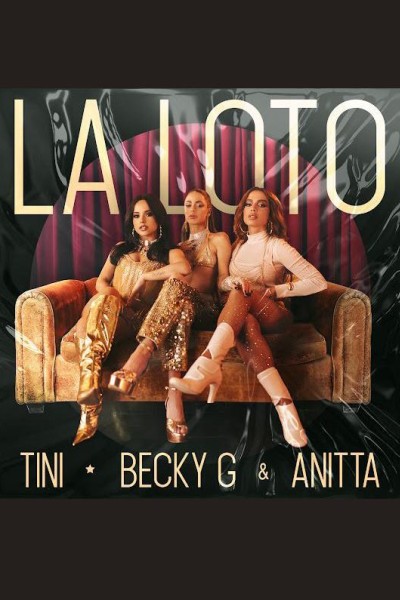 Cubierta de Tini, Becky G, Anitta: La Loto (Vídeo musical)