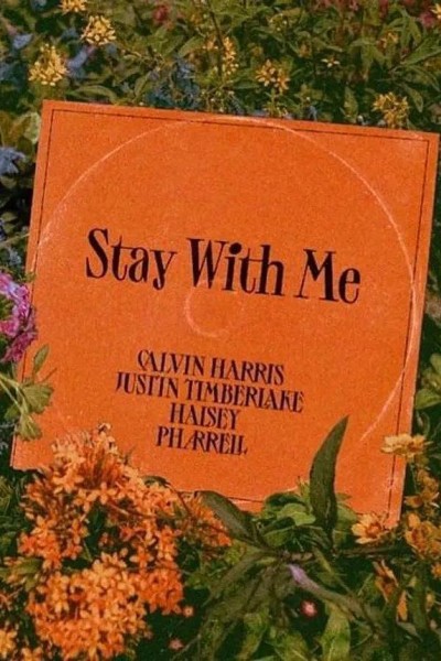 Cubierta de Calvin Harris feat. Justin Timberlake, Halsey & Pharrell: Stay With Me (Vídeo musical)