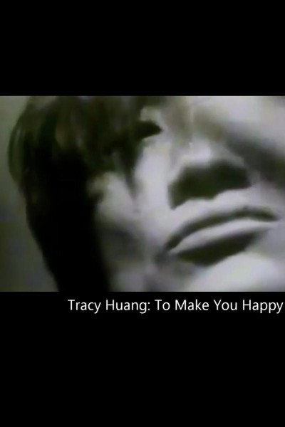 Cubierta de Tracy Huang: To Make You Happy (Vídeo musical)