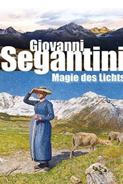 Cubierta de Giovanni Segantini: Magie des Lichts