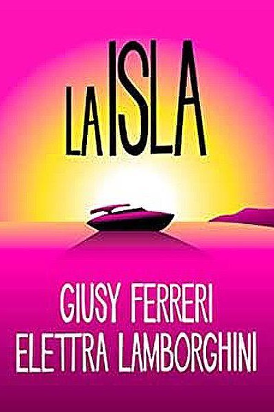 Cubierta de Giusy Ferreri & Elettra Lamborghini: La Isla (Vídeo musical)