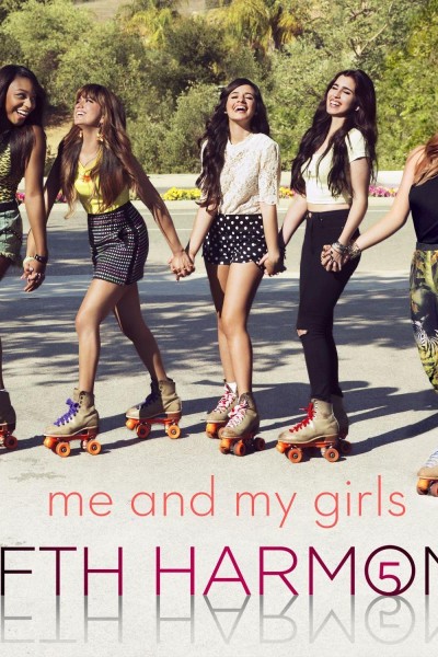 Cubierta de Fifth Harmony: Me & My Girls