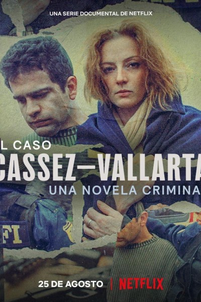 Caratula, cartel, poster o portada de El caso Cassez-Vallarta: Una novela criminal