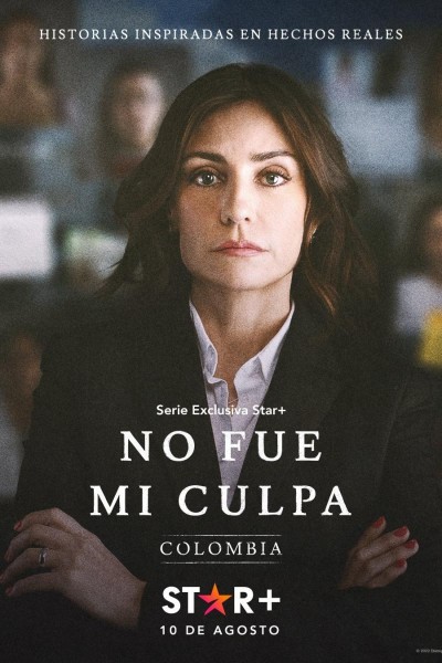 Caratula, cartel, poster o portada de No fue mi culpa: Colombia