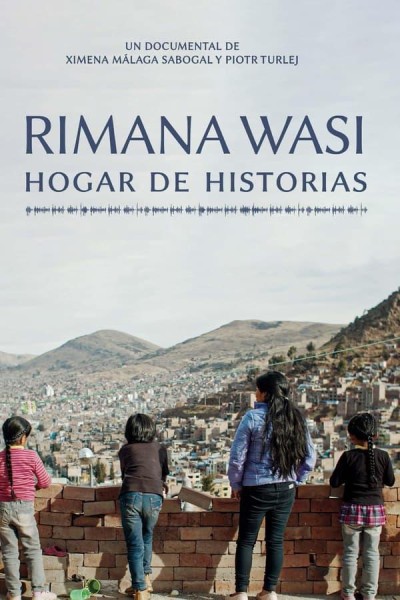 Caratula, cartel, poster o portada de Rimana Wasi: Hogar de Historias
