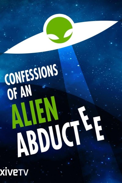 Caratula, cartel, poster o portada de Confessions of an Alien Abductee