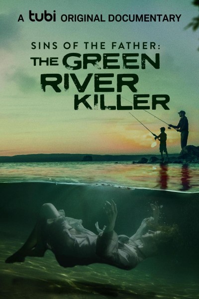 Caratula, cartel, poster o portada de Sins of the Father: The Green River Killer
